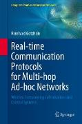 Real-time Communication Protocols for Multi-hop Ad-hoc Networks