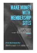 Make Money with Membership Sites