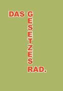 Das Gesetzesrad