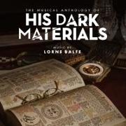 His Dark Materials-The Musical Anthology Of