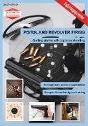 Pistol and revolver firing
