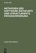 Methoden des Software-Entwurfs und Strukturierte Programmierung