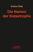 Die Namen der Katastrophe