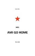 Ami go home