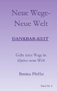 Neue Wege - Neue Welt