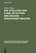 Die Stellung des § 49a im System des Reichsstrafgesetzbuchs