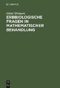 Erbbiologische Fragen in mathematischer Behandlung