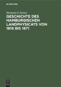 Geschichte des hamburgischen Landphysicats von 1818 bis 1871