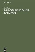Das Goldene Ohpir Salomo¿s