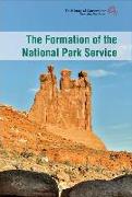 The Formation of the National Park Service