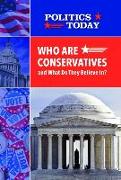 Who Are Conservatives and What Do They Believe In?