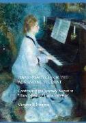 Piano Practice for the Advancing Student: Continuing the Journey Begun in "Handbook for Piano Practice" For Students and Teachers