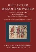 Hell in the Byzantine World: Volume 2, a Catalogue of the Cretan Material: A History of Art and Religion in Venetian Crete and the Eastern Mediterrane