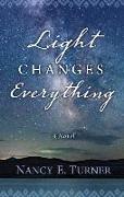 Light Changes Everything