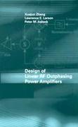 Design of Linear RF Outphasing Power Amplifiers