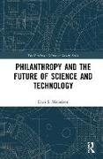 Philanthropy and the Future of Science and Technology