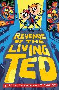 Revenge of the Living Ted