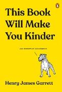 This Book Will Make You Kinder: An Empathy Handbook