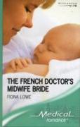 The French Doctor's Midwife Bride