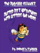 Buster Bee's Adventures With Letters and Words (The Bugville Critters: Learning Adventure Series)