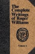 The Complete Writings of Roger Williams - Volume 4