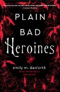 Plain Bad Heroines