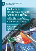 The Battle for Standardised Cigarette Packaging in Europe