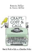 Craft, Cost & Call