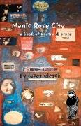 Manic Rose City