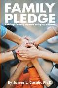 Family Pledge: The Ultimate Guide to Raising SMART KIDS in a BROKEN SCHOOL SYSTEM