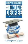 How to Master an Online Degree: A Guide to Success