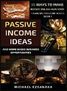 Passive Income Ideas And Home-Based Business Opportunities