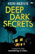 Deep Dark Secrets