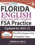 Florida Standards Assessments Prep: Grade 8 English Language Arts Literacy (ELA) Practice Workbook and Full-length Online Assessments: FSA Study Guide
