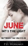 June, Into the Light