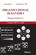 Organizational Behavior I. Managerial Behavior. A Practical Self-Study Guide
