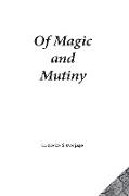 Of Magic and Mutiny