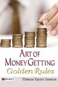 Art of Money Getting Golden Rules