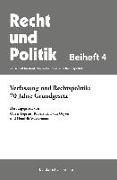 Verfassung und Rechtspolitik: 70 Jahre Grundgesetz