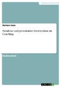 Paradoxe und provokative Intervention im Coaching