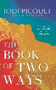 The Book of Two Ways: The stunning bestseller about life, death and missed opportunities