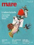 mare - Die Zeitschrift der Meere / No. 138 / Liebesbriefe