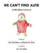 We Can't Find Alfie: A Little Aliesa Adventure