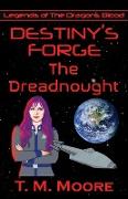 Destiny's Forge: The Dreadnought