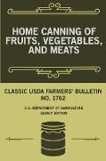 Home Canning Of Fruits, Vegetables, And Meats (Legacy Edition)