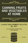 Canning Fruits And Vegetables At Home (Legacy Edition)