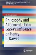 Philosophy and Allotment : John Locke's influence on Henry L. Dawes