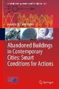 Abandoned Buildings in Contemporary Cities: Smart Conditions for Actions