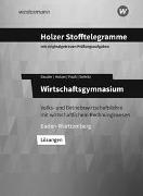 Holzer Stofftelegramme Wirtschaftsgymnasium. Lösungen. Baden-Württemberg