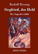 Siegfried, der Held